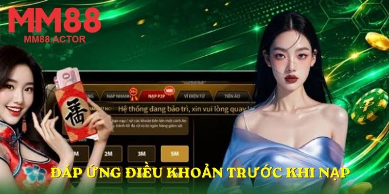 Đáp ứng điều khoản trước khi nạp