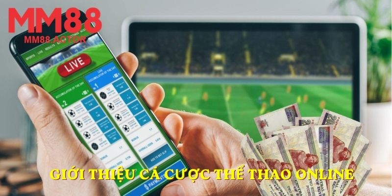 Giới thiệu cá cược thể thao online