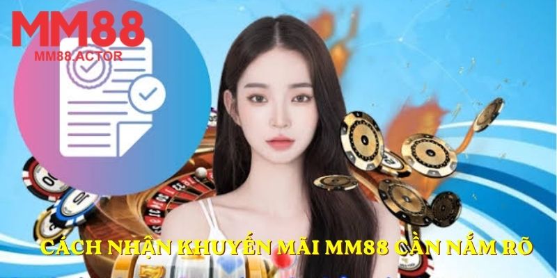 Cách nhận khuyến mãi MM88 cần nắm rõ