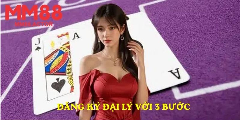 Đăng ký đại lý với 3 bước