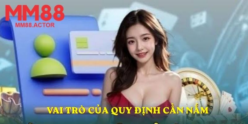 Vai trò của quy định cần nắm
