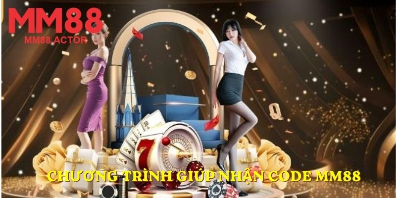 Chương trình giúp nhận Code MM88