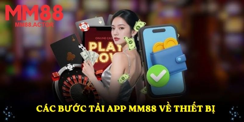 Các bước tải app MM88 về thiết bị