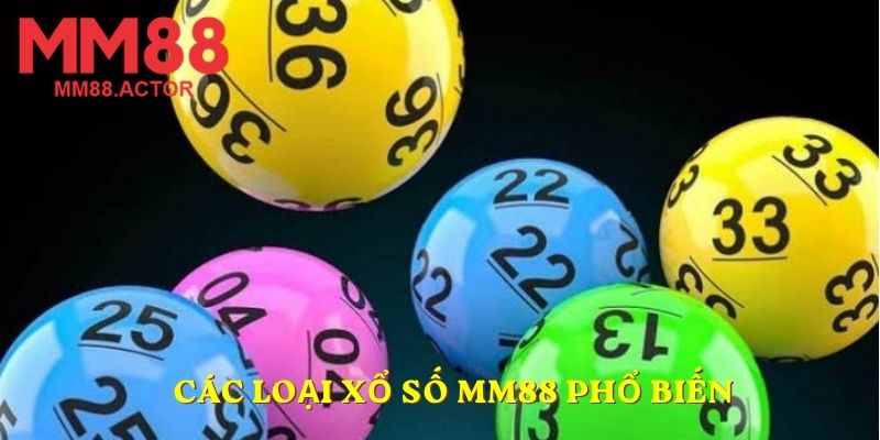 Các loại xổ số MM88 phổ biến
